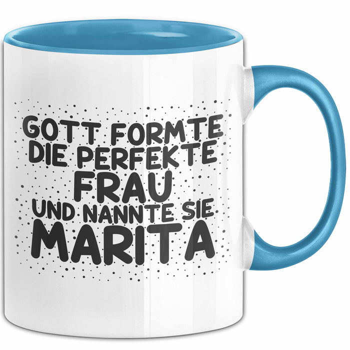 Marita Tasse Gott Formte Die Perfekte Frau Und Nannte Sie Marita Geschenk Blau Trendation