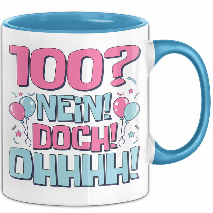 100er Geburtstag Geschenk Männer Frauen 100 Nein Doch Ohhhh Lustiger Spruch Geschenkidee Kaffee-Becher Blau Trendation