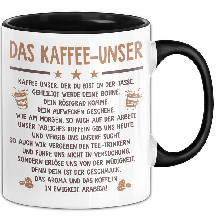 Kaffeeliebhaber Tasse Geschenk Lustige Geschenkidee Spruch Das Kaffee Unser Schwarz Trendation