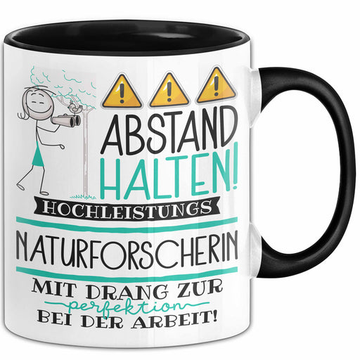 Naturforscherin Tasse Geschenk Lustig Abstand Halten Hochleistungs-Naturforscherin Mit Drang Zur Perfektion Bei Der Arbeit Trendation