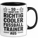 Fußballtrainer Fußballteam Tasse Geschenk Lustige Geschenkidee Spruch So Sieht Ein Richtig Cooler Fussball Trainer Aus Trendation