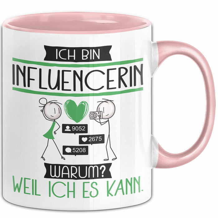 Influencerin Tasse Geschenk Ich Bin Influencerin Warum Weil Ich Es Kann Geschenkidee Geburtstag Rosa Trendation