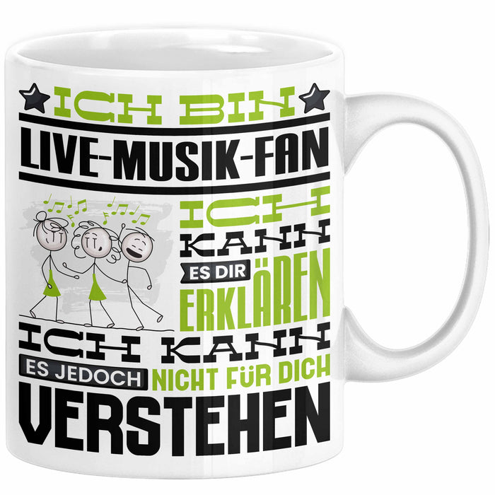 Live-Musik-Fan Geschenk Tasse Lustige Geschenkdiee für einen Live-Musik-Fan Geburtstag Ich Bin Live-Musik-Fan Ich Kann Es Dir Erklären Aber Nicht Für Dich Verstehen Weiß Trendation