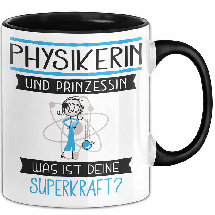 Physikerin Und Prinzessin Tasse Geschenk Für Eine Physikerin Geburtstag Was Ist Deine Superkraft Trendation