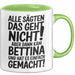Bettina Tasse Geschenk Alle Sagten Das Geht Nicht Aber Dann Kam Bettina Und Hat Es Einfach Gemacht Geschenkidee Becher mit Name Grün Trendation