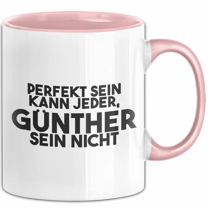 Guenther Tasse Perfekt Sein Kann Jeder, Guenther Sein Nicht Geschenk