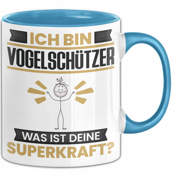 Vogelschützer Tasse Geschenk für Vogelschützer Geburtstag Lustiger Spruch Kaffee-Becher Was Ist Deine Superkraft Blau Trendation