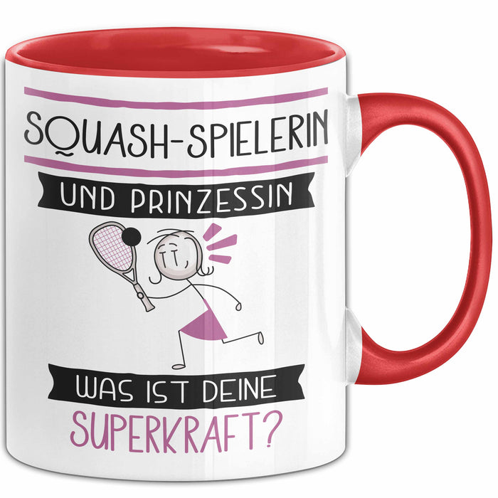 Squash-Spielerin Und Prinzessin Tasse Geschenk Für Eine Squash-Spielerin Geburtstag Was Ist Deine Superkraft Rot Trendation