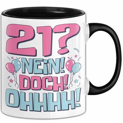 21er Geburtstag Geschenk Männer Frauen 21 Nein Doch Ohhhh Lustiger Spruch Geschenkidee Kaffee-Becher Trendation