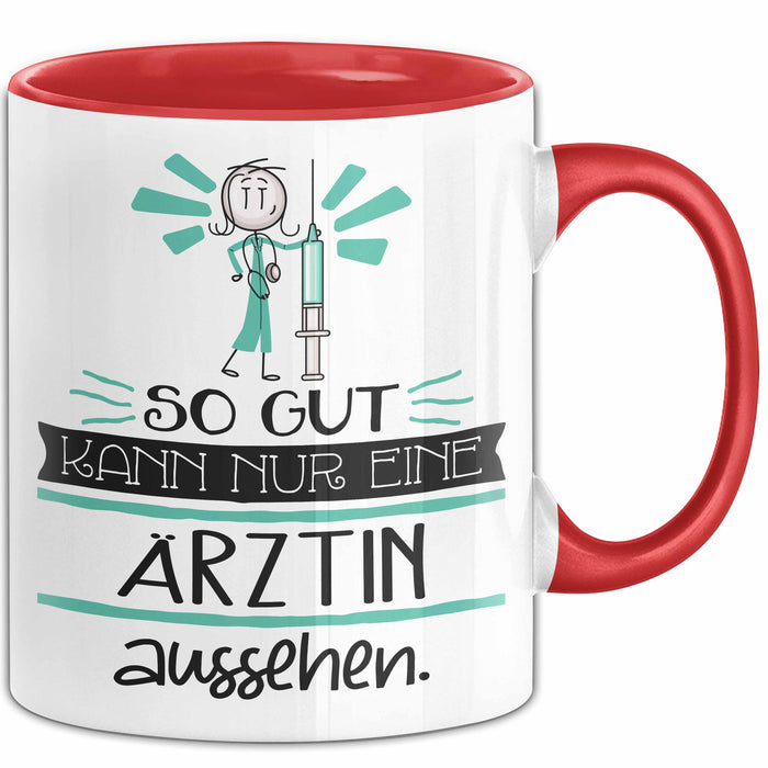 Ärztin Geschenk Tasse So Gut Kann Nur Eine Ärztin Aussehen Geschenkidee Geburtstag Weihnachten Lustig Rot Trendation