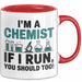 Chemiker Chemielehrer Tasse Geschenk Lustige Geschenkidee Spruch Ich Bin Chemiker Wenn Ich Renne Solltest Du Es Auch Tun Rot Trendation