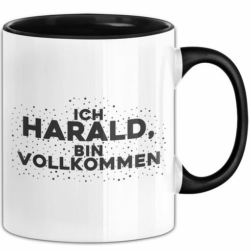 Harald Tasse Ich Harald, Bin Vollkommen Geschenk Schwarz Trendation