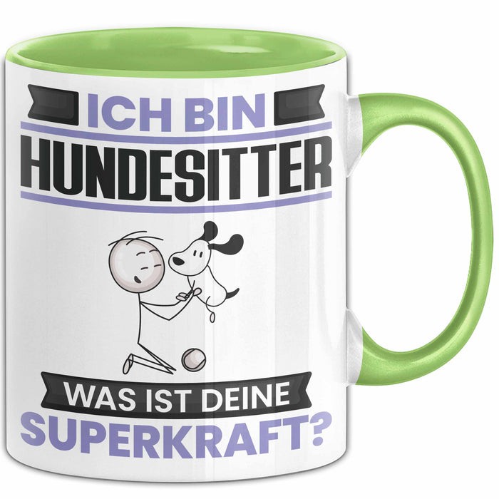 Hundesitter Tasse Geschenk für Hundesitter Geburtstag Lustiger Spruch Kaffee-Becher Was Ist Deine Superkraft Grün Trendation
