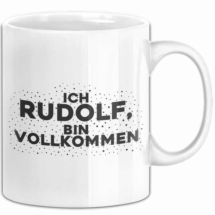 Rudolf Tasse Ich Rudolf, Bin Vollkommen Geschenk