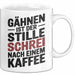 Kaffeeliebhaber Tasse Geschenk Lustige Geschenkidee Spruch Gähnen Ist Der Stille Schrei Nach Einem Kaffee Weiß Trendation