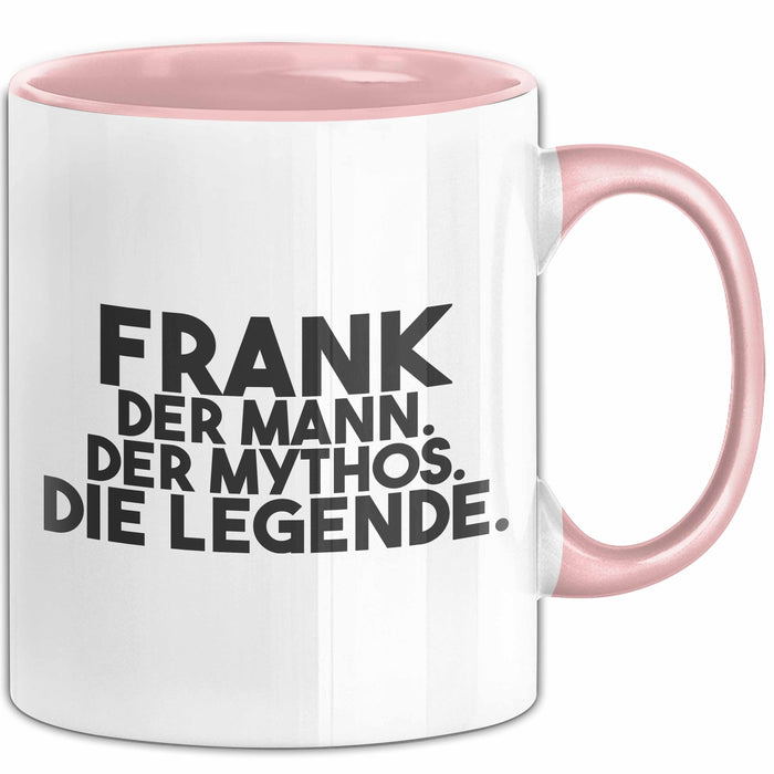 Frank Tasse Frank – Der Mann. Der Mythos. Die Legende. Geschenk