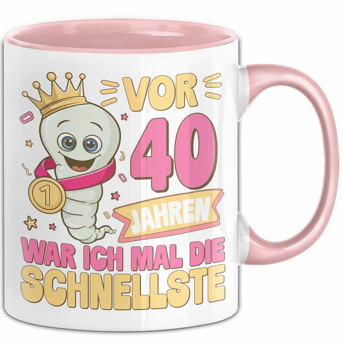 40. Geburtstag Tasse Geschenk Vor 40 Jahren War Ich Mal Die Schnellste Geschenkidee Frauen Mutter Oma Rosa Trendation