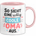 Oma Großmutter Tasse Becher Geschenk Lustige Geschenkidee Spruch So Sieht Eine Richtig Coole Oma Aus Rosa Trendation