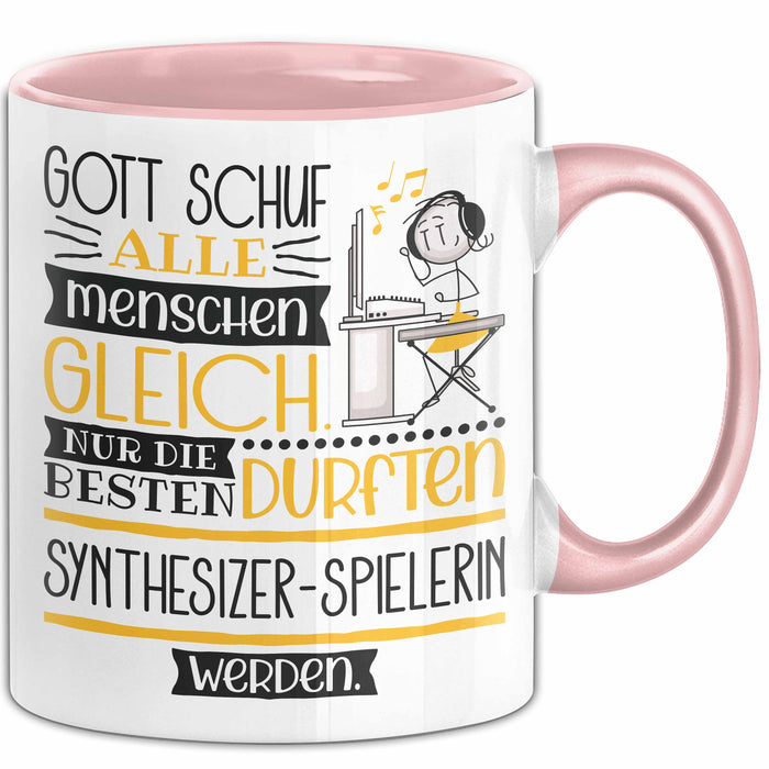 Synthesizer-Spielerin Geschenk Becher Tasse Gott Schuf Alle Menschen Gleich Nur Die Besten Durfeten Synthesizer-Spielerin Werden Geschenkidee Lustig Rosa Trendation