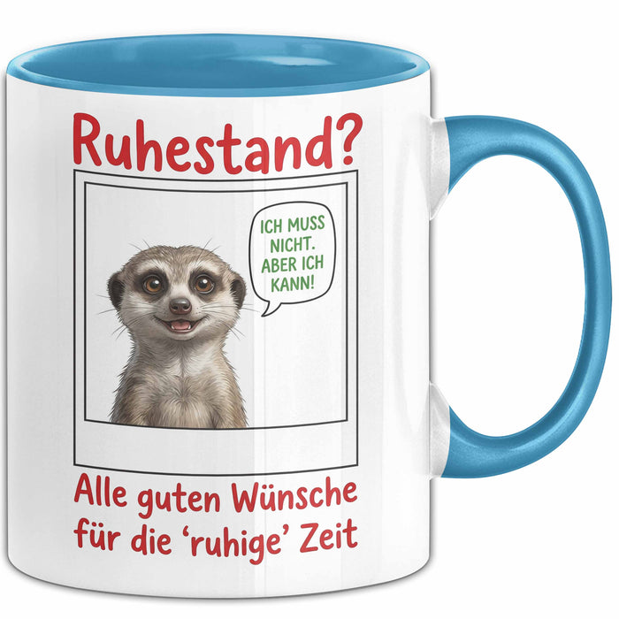 Rentner Pensionär Sarkasmus Tasse Geschenk Lustige Geschenkidee Spruch Ruhestand Blau Trendation