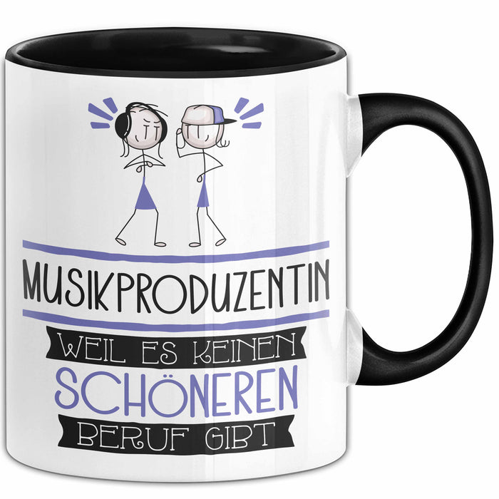 Musikproduzentin Weil Es Keinen Schöneren Beruf Gibt Tasse Geschenk für Eine Musikproduzentin Lustig Trendation