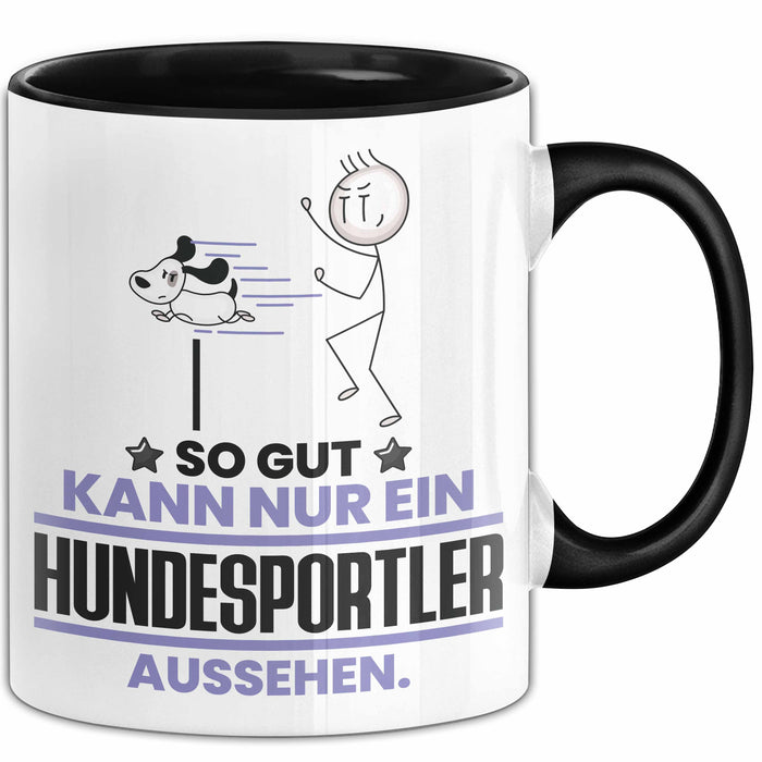 Hundesportler Geschenk Tasse So Gut Kann Nur Ein Hundesportler Aussehen Geschenkidee Kaffee-Becher Schwarz Trendation