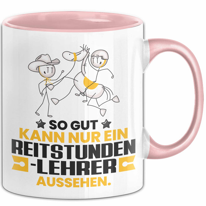 Reitstundenlehrer Geschenk Tasse So Gut Kann Nur Ein Reitstundenlehrer Aussehen Geschenkidee Kaffee-Becher Rosa Trendation