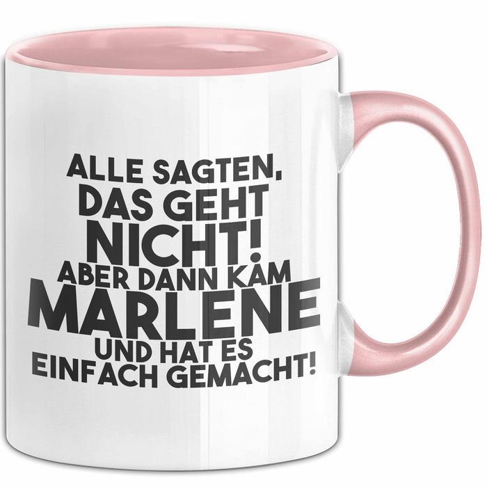 Marlene Tasse Alle Sagten Das Geht Nicht, Aber Dann Kam Marlene Geschenk