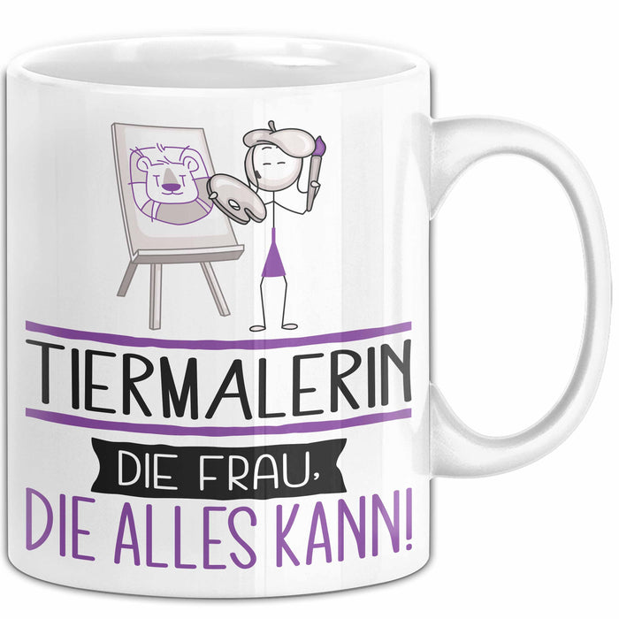 Tiermalerin Geschenk Tasse Becher Die Frau Die Allen Kann Geschenkidee für eine Tiermalerin Lustig Weiß Trendation