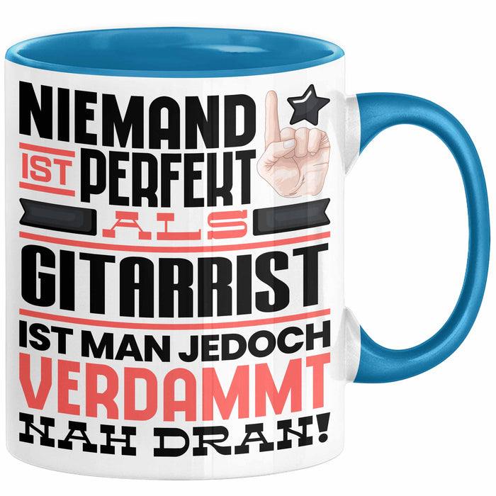 Gitarrist Geschenk Tasse Lustige Geschenkidee für Gitarrist Geburtstag Kaffee-Becher Niemand Ist Perfekt Aber Als Gitarrist Ist Man Nah Dran Blau Trendation