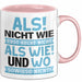 Lustige Tasse Geschenk Als Nicht Wie Sprachwitz Witziger Spruch Rosa Trendation