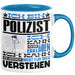 Polizist Geschenk Tasse Geschenkidee für Polizist Geburtstag Lustiger Spruch Ich Bin Polizist Ich Kann Es Dir Erklären Aber Nicht Für Dich Verstehen Blau Trendation