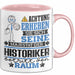 Historiker Geschenk Tasse Lustiger Spruch Erheben Sie Sich Der Historiker Betritt den Raum Rosa Trendation