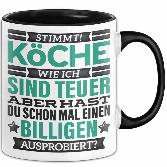 Koch Tasse Geschenk Köche Sind Teuer Lustiger Spruch Geschenkidee Schwarz Trendation