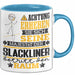 Slackliner Geschenk Tasse Lustiger Spruch Erheben Sie Sich Der Slackliner Betritt den Raum Blau Trendation