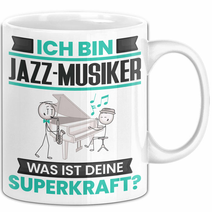 Jazz-Musiker Tasse Geschenk für Jazz-Musiker Geburtstag Lustiger Spruch Kaffee-Becher Was Ist Deine Superkraft Weiß Trendation