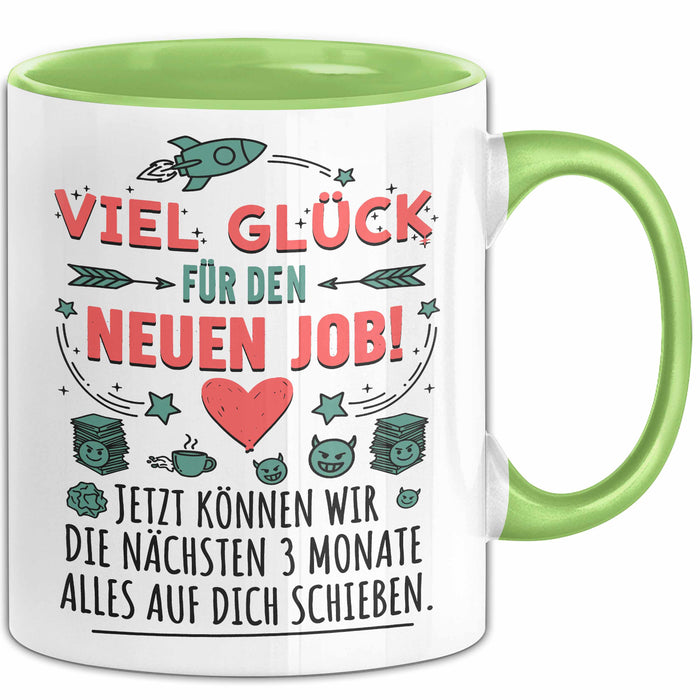 Büroarbeit Kollege Tasse Geschenk Lustige Geschenkidee Spruch Viel Glück Für Den Neuen Job Grün Trendation