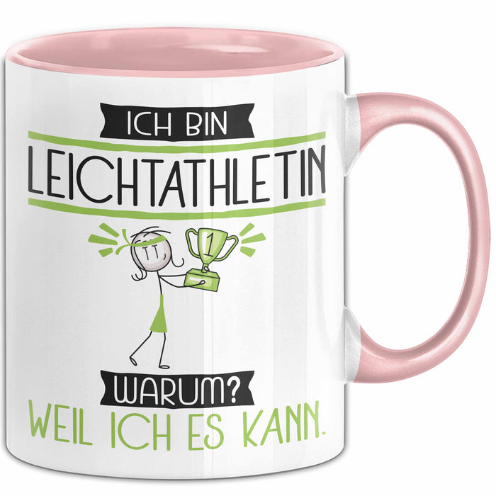 Leichtathletin Tasse Geschenk Ich Bin Leichtathletin Warum Weil Ich Es Kann Geschenkidee Geburtstag Rosa Trendation
