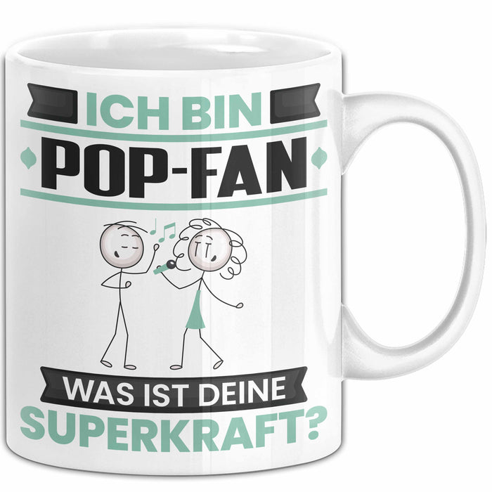 Pop-Fan Tasse Geschenk für Pop-Fan Geburtstag Lustiger Spruch Kaffee-Becher Was Ist Deine Superkraft Weiß Trendation