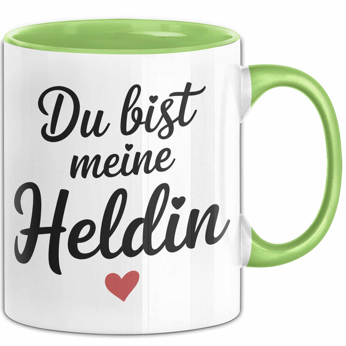 Motivierend Inspirierend Tasse Geschenk Lustige Geschenkidee Spruch Du Bist Meine Heldin Grün Trendation