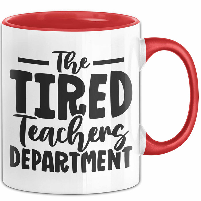 Lehrer Tasse Geschenk Müde The Tired Teacher Department Geschenkidee Lieblingslehrer Kaffee-Becher Rot Trendation