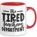 Lehrer Tasse Geschenk Müde The Tired Teacher Department Geschenkidee Lieblingslehrer Kaffee-Becher Rot Trendation