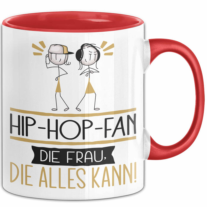 Hip-Hop-Fan Geschenk Tasse Becher Die Frau Die Allen Kann Geschenkidee für eine Hip-Hop-Fan Lustig Rot Trendation
