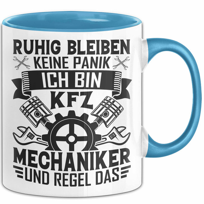 Kfz Mechaniker Tasse Geschenk Ruhig Bleiben Ich Bin Kfz Mechaniker Und Regel Das Geschenkidee Blau Trendation
