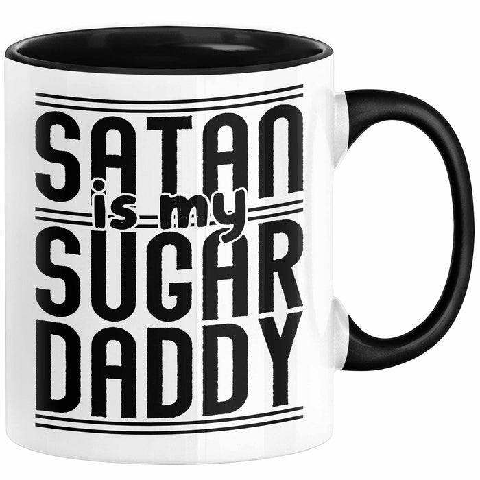 Satan Is My Sugar Daddy Geschenk Tasse Satanisten Kaffee-Becher Schwarz Trendation