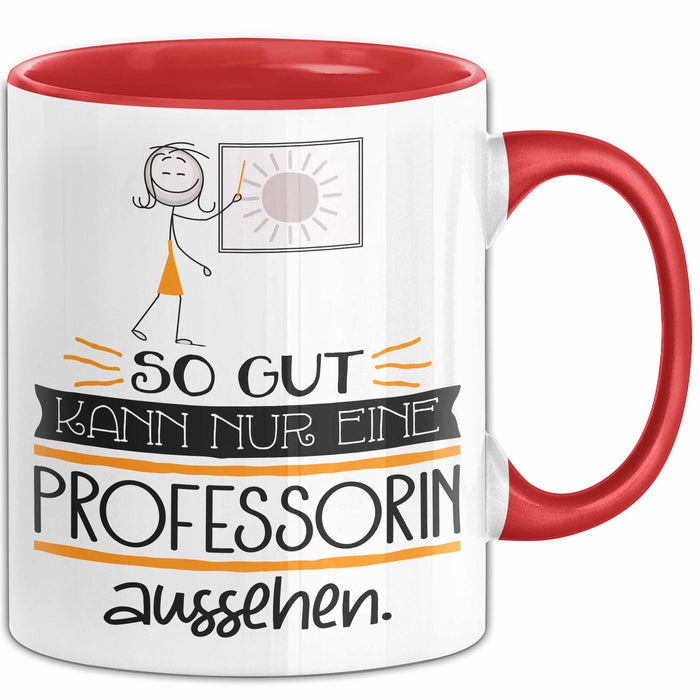 Professorin Geschenk Tasse So Gut Kann Nur Eine Professorin Aussehen Geschenkidee Geburtstag Weihnachten Lustig Rot Trendation