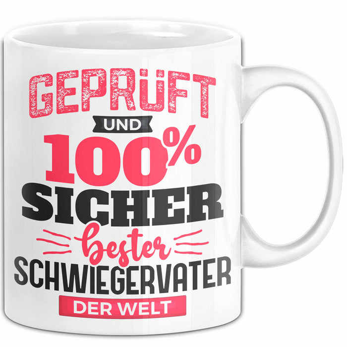 Schwiegervater Tasse Geschenk Geprüft Und Hundert Prozent Sicher Bester Schwiegervater Der Welt Becher Weiß Trendation
