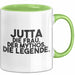 Jutta Tasse Jutta – Die Frau. Der Mythos. Die Legende. Geschenk Grün Trendation