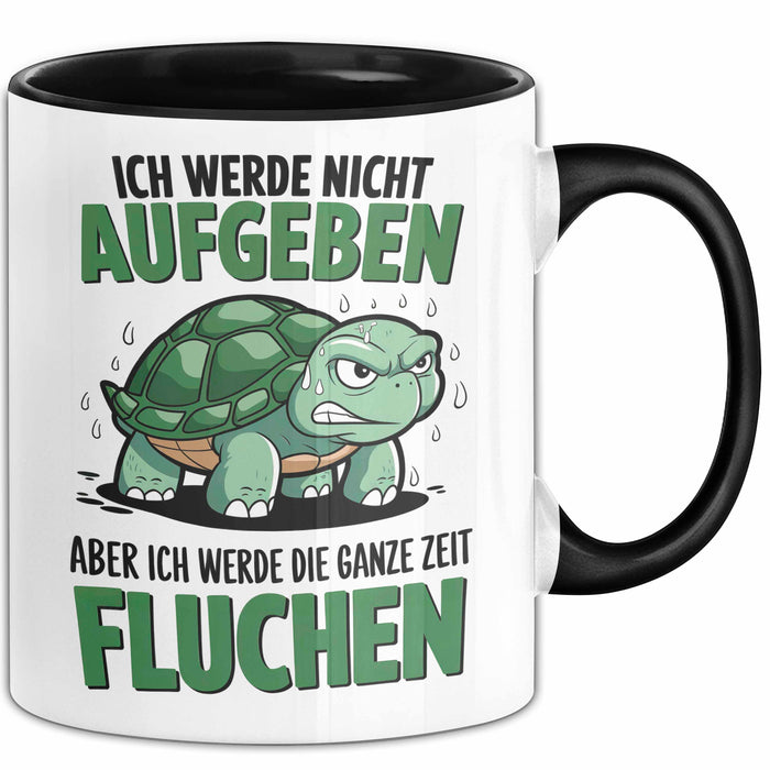 Sarkastische Schildkröte Tierliebhaber Tasse Geschenk Lustige Geschenkidee Spruch Ich Werde Die Ganze Zeit Fluchen Trendation