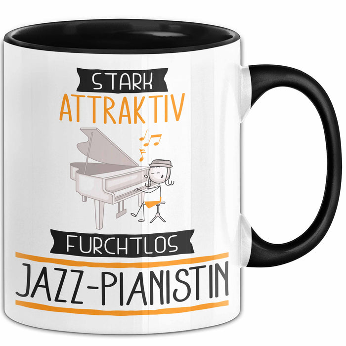 Jazz-Pianistin Tasse Geschenk Becher Stark Attraktiv Furchtlos Jazz-Pianistin Lustige Geschenkidee Trendation